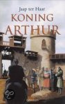 Haar, J. ter - Koning Arthur