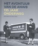 Hans Buiter ; Peter Staal - Het avontuur van de ANWB
