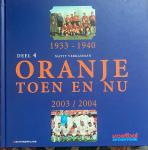 Verkamman, Matty - Oranje Toen en Nu Deel 4 - 1933/1940 versus 2003/2004