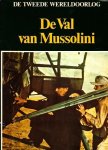 Dick van Koten, Cobi van Maurik - De Tweede Wereldoorlog: De Val van Mussolini