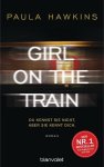Paula Hawkins - Girl on the Train - Du kennst sie nicht, aber sie kennt dich.