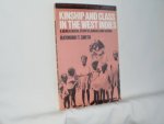 Smith, Raymond T. - Kinship and Class in the West Indies: A Genealogical Study of Jamaica and Guyana