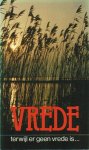 Diverse auteurs - Vrede terwijl er geen vrede is
Diverse auteurs - Vrede terwijl er geen vrede is