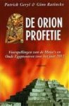 Patrick Geryl 67111,  Amp , Gino Ratinckx 147780 - De Orion-profetie Voorspellingen van de Maya's en Oude Egyptenaren voor het jaar 2012