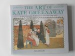 Taylor, Ina - The Art of Kate Greenaway. A Nostalgic Portrait of Childhood