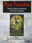 Gold, John R. - Ward, Stephen V. - Place Promotion. The Use of Publicity and Marketing to Sell Towns and Regions Gold, John R. - Ward, Stephen V. - Place Promotion. The Use of Publicity and Marketing to Sell Towns and Regions