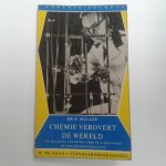 Mueller, DR H. - Chemie verovert de wereld