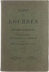 Joris Bertrin - Lourdes - Critische Geschiedenis van Gebeurtenissen, verschijningen en genezingen