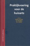 Haan, J. de;  Dijkers, F.W.; Nijland, A. - Praktijkvoering voor de huisarts : Management van de huisartspraktijk