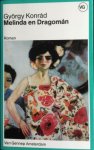 Konrád, György - Melinda en Dragomán