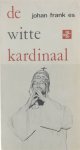 Es Johan Frank - De witte kardinaal
