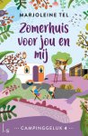 Marjoleine Tel - Zomerhuis Voor Jou En Mij