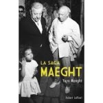 Maeght, Yoyo - La saga Maeght.