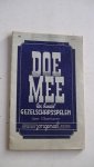 Barnhoorn, C. / Botschuyver H. - Doe mee, Een bundel gezelschapsspelen en: 100 % stemming op ieder feest