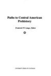 LANGE, F.W. [editor] - Paths to Central American Prehistory