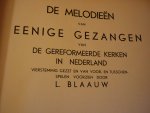 Blaauw; L. Eenige Gezangen van de Gereformeerde Kerken in Nederland - Eenige Gezangen van de Gereformeerde Kerken in Nederland; (29 gezangen)