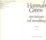 Green, Hannah ( Pseudoniem . Joanne Greenberg) Vertaling  Rika Vliek- van de Kamp  Ontwerp omslag   Wouter van Leeuwen - Een seizoen vol Verrukking