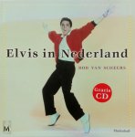 Rob van Scheers 232848 - Elvis in Nederland + CD