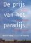 Vuijsje, Herman / Jan Banning - De prijs van het paradijs. Een voettocht over het nieuwe Europese platteland.
