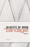 Marente de Moor - De Bandagist