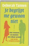 D. Tannen 57069 - Je begrijpt me gewoon niet hoe vrouwen en mannen met elkaar praten