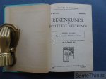 Bosteels, G. en Horwart, J. - Rekenkunde en intuïtieve meetkunde. Zesde klasse: eerste jaar der Middelbare School, in overeenstemming met de ministriële omzendbrief van 24 augustus 1948.