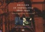 H.M.C.M. Maarschalkerwaart & J. Oosterhoff - Bruggen in Nederland 1800 - 1940 deel 1