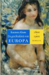 Karsten Alnaes 82860 - De geschiedenis van Europa 3 / 1800-1900 Rebellie