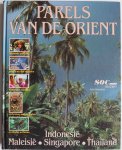 Drechsel Willem, Waslander Christine, e.a. ill. Homan, Peter - Parels van de Orient, Indonesië, Maleisië, Singapore, Thailand