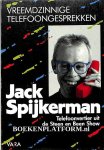 Spijkerman, Jack - Vreemdzinnige telefoon gesprekken