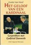 Hoof, Guido van - HET GELOOF VAN EEN KARDINAAL - Gesprekken met Godfried Danneels