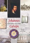 W. Balke, J.C. Klok - Johannes Calvijn zijn leven en werk