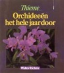 Walter Richter & C.E. Roberts - Orchideeën het hele jaar door