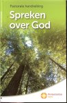 Verhoeff, Ds. P. Preses van de generale Synode   .. Ontwerpomslag  : Anton Sinke - Spreken over God. Pastorale handreiking. Protestantse kerk.