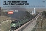 Drury, G.H. - The Train-Watchers Guide to North American Railroads