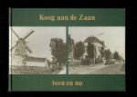 Hottentot, Jan - Koog aan de zaan toen en nu