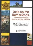 GERSTENFELD,MANFRED.. - Judging the Netherlands. The Renewed Holocaust Restitution Process, 1997-2000.