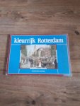 Pieter van den Doel - Kleurrijk Rotterdam