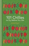 David Floyd - 101 Chillies to Try Before You Die