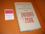 Stuiveling, Garmt - Het Korte Leven van Jacques Perk. Een Biografie