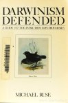 DARWIN, C., RUSE, M. - Darwinism defended. A guide to the evolution controversies. Foreword by Ernst Mayr. DARWIN, C., RUSE, M. - Darwinism defended. A guide to the evolution controversies. Foreword by Ernst Mayr.