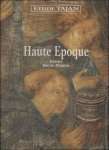 Bruno Perrier - Haute epoque, provenant notamment des collections Lucien et Helene Mellerio et de divers amateurs : vente a Paris, Espace Tajan, 30 mai 2001 : organisee par Maitres Jacques et Francois Tajan