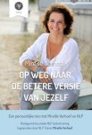 Mireille Verhoef - Op weg naar een betere versie van jezelf