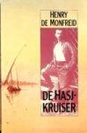 Monfreid, H. de - De Hasjkruiser