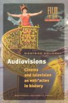 Zielinski, Siegfried - Audiovisions. Cinema and television as entr`actes in history