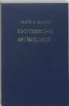 Bailey, A.A., Tierie-Versteegh, R.L.V. - Esoterische astrologie