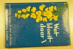 Kosch, A. en Müller, J.R. - Wat bloeit daar?