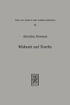 Houtman, Alberdina - Mishnah and Tosefta. A Synoptic Comparison of the Tractates Berakhot and Shebitt + Appendix Volume (2-volume set)