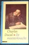 Ducal, Charles - De meesterknecht