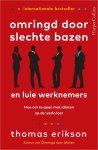 Thomas Erikson 77892 - Omringd door slechte bazen Hoe om te gaan met idioten op de werkvloer